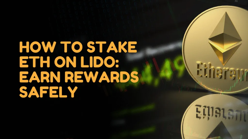 How to Stake ETH on Lido? Benefits and Risks in 2026